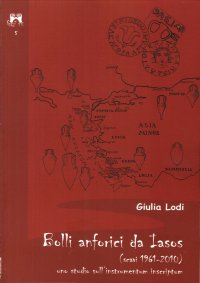 Immagine copertina libro Bolli anforici da Iasoso (scavi 1961-2010). Uno studio sull'instrumentum inscriptum