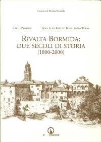 Immagine copertina libro Rivalta Bormida. Due secoli di storia (1800-2000)
