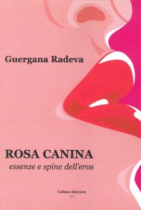Immagine copertina libro Rosa canina. Essenze e spine dell'eros