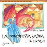 Immagine copertina libro La principessa Sabra e il Drago