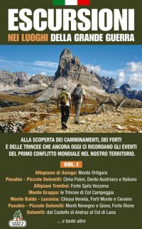 Immagine copertina libro Escursioni nei luoghi della grande guerra. Vol. 1