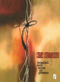 Immagine copertina libro Incagliati nelle secche del presente