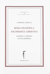 Immagine copertina libro Roma nicodemita filosofica libertina. Scienze e censura in età moderna