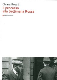 Immagine copertina libro Il processo alla Settimana Rossa