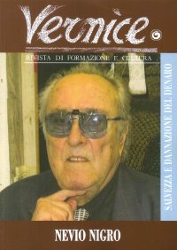 Immagine copertina libro Vernice. Rivista di formazione e cultura. Vol. 50: Salvezza e dannazione del denaro. Intervista a Nievo Nigro