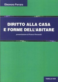 Immagine copertina libro Diritto alla casa e forme dell'abitare