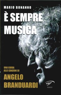 Immagine copertina libro È sempre musica. Una guida alle canzoni di Angelo Branduardi
