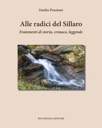 Immagine copertina libro Alle radici del Sillaro. Frammenti di storia, cronaca, leggende