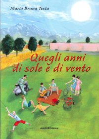 Immagine copertina libro Quegli anni di sole e di vento