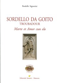 Immagine copertina libro Sordello Da Goito. Troubadour. Marte et Amor cun elo