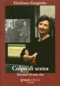 Immagine copertina libro Colpo di scena. Incontri di una vita