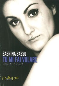 Immagine copertina libro Tu mi fai volare. Cadere, rompere