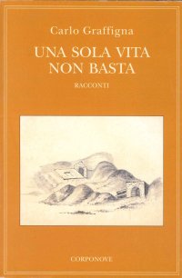 Immagine copertina libro Una sola vita non basta