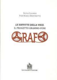 Immagine copertina libro Le soffitte della voce. Il progetto grammo-foni