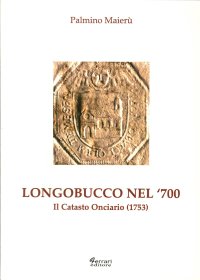 Immagine copertina libro Longobucco nel Settecento. Il catasto onciario (1753)