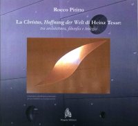 Immagine copertina libro La christus, offnung der Welt di Heinz Tesar. Tra architettura, filosofia e teologia