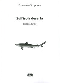 Immagine copertina libro Sull'isola deserta. Gioco da tavolo. Ediz. illustrata