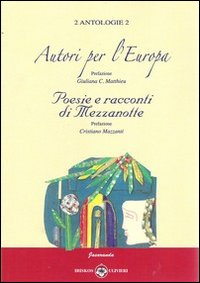 Immagine copertina libro Autori per l'Europa. Poesie e racconti di mezzanotte