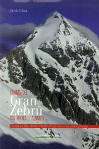 Immagine copertina libro L'anima del Gran Zebrù tra misteri e alpinisti. 150 anni di storia, racconti, itinerari della più bella montagna delle alpi orientali