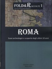 Immagine copertina libro Roma scavi archeologici e scoperte degli ultimi 10 anni