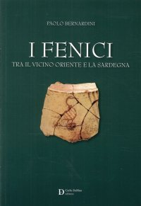 Immagine copertina libro I fenici tra il Vicino Oriente e la Sardegna