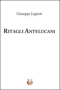 Immagine copertina libro Ritagli antelucani