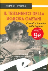 Immagine copertina libro Il testamento della signora Gaetani. Corradi e le ombre della legione