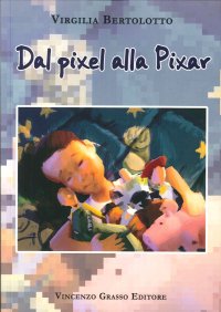 Immagine copertina libro Dal pixel alla Pixar