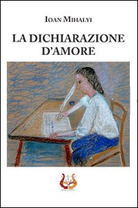 Immagine copertina libro La dichiarazione d'amore