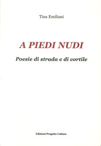 Immagine copertina libro A piedi nudi. Poesie di strada e di cortile