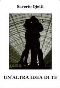 Immagine copertina libro Un'altra idea di te