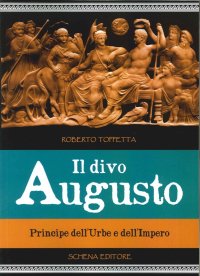 Immagine copertina libro Il divo Augusto. Principe dell'urbe e dell'impero