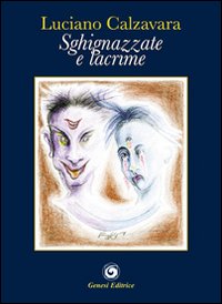Immagine copertina libro Sghignazzate e lacrime