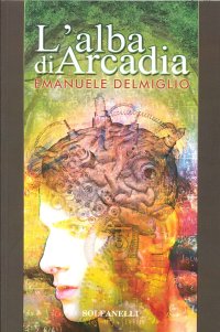 Immagine copertina libro L'alba di Arcadia