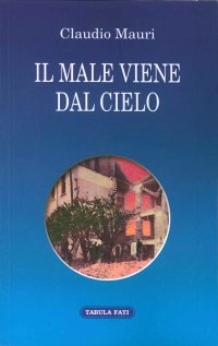 Immagine copertina libro Il male viene dal cielo