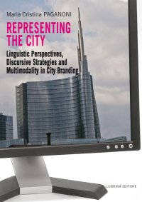 Immagine copertina libro Representing the city. Linguistic perspectives, discursive strategies and multimodality in city branding
