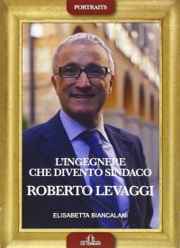 Immagine copertina libro L'ingegnere che diventò sindaco