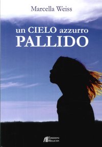 Immagine copertina libro Un cielo azzurro pallido