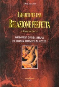 Immagine copertina libro I segreti per una relazione perfetta. Il matrimonio perfetto