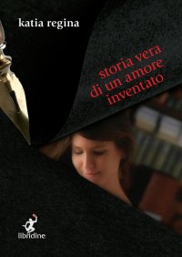 Immagine copertina libro Storia vera di un amore inventato