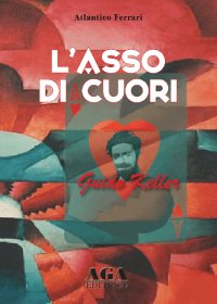 Immagine copertina libro L'asso di cuori. Guido Keller