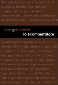 Immagine copertina libro Lo scommettitore