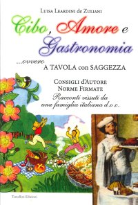 Immagine copertina libro Cibo, amore e gastronomia. A tavola con saggezza