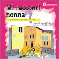 Immagine copertina libro Mi racconti nonna?