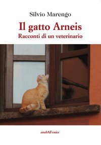 Immagine copertina libro Il gatto Arneis. Racconti di un veterinario