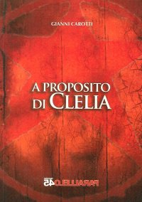 Immagine copertina libro A proposito di Clelia