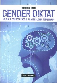 Immagine copertina libro Gender diktat. Origini e conseguenze di una ideologia totalitaria