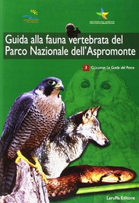 Immagine copertina libro Guida alla fauna vertebrata del parco nazionale dell'Aspromonte