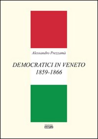 Immagine copertina libro Democratici in Veneto 1859-1866
