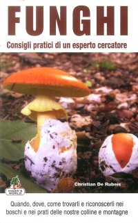 Immagine copertina libro Funghi. Consigli pratici di un esperto cercatore